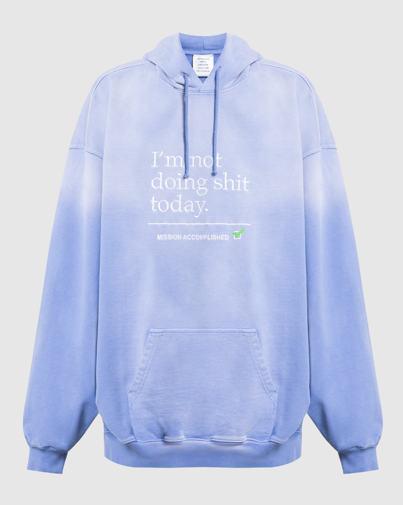 Vetements Im Not Doing Shit Hoodie