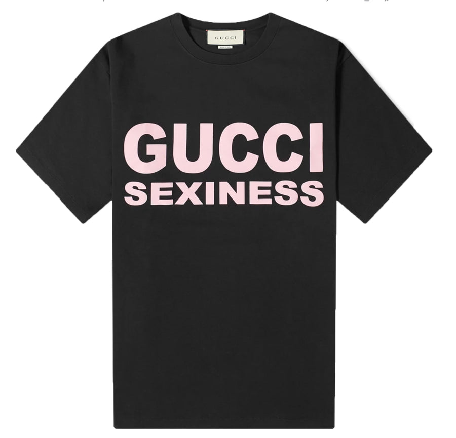 Gucci Sexiness T-Shirt